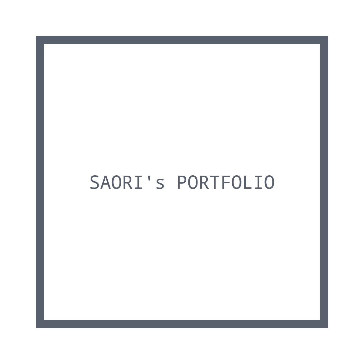 SAORI's PORTFOLIO